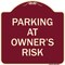 Signmission Parking at Owners Risk Heavy-Gauge Aluminum Architectural Sign, 18" x 18", BU-1818-23461 A-DES-BU-1818-23461 - alternate 1